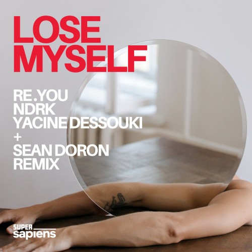 Re.you x NDRK x Yacine Dessouki - Lose Myself (2024) Download