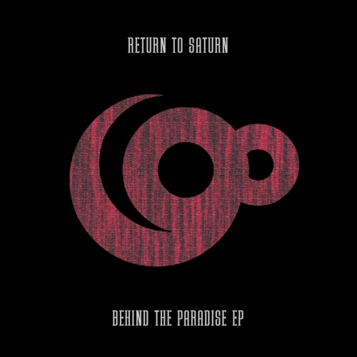 Return To Saturn-Behind The Paradise EP-(9TY070DJ)-16BIT-WEB-FLAC-2024-AFO