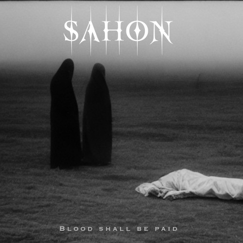 Sahon – Blood Shall Be Paid (2024)