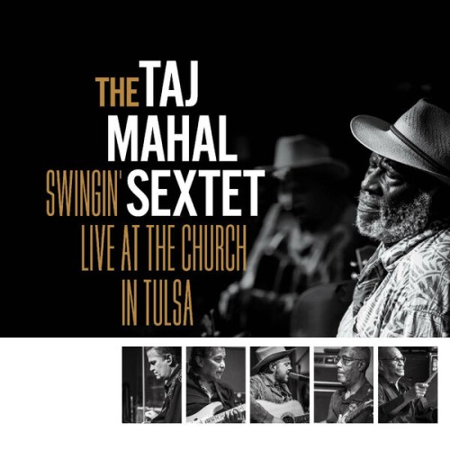 Taj Mahal-Swingin Live At The Church In Tulsa-24BIT-96KHZ-WEB-FLAC-2024-OBZEN