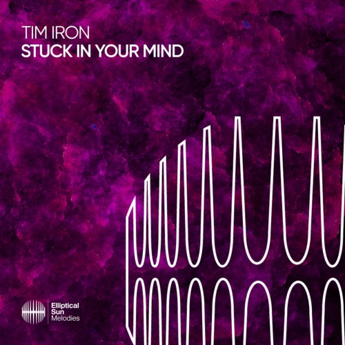 Tim Iron – Stuck In Your Mind (2024)