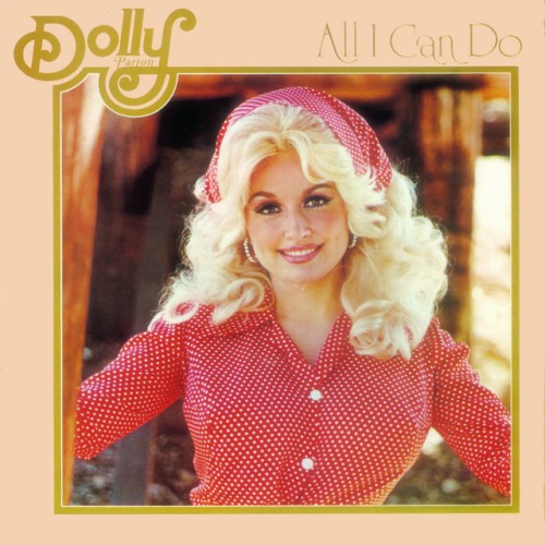 Dolly Parton – All I Can Do (1976)