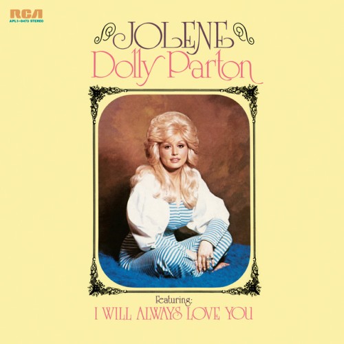 Dolly Parton – Jolene (1974)
