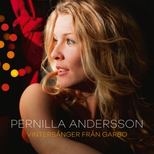 Pernilla Andersson - Vintersanger Fran Garbo (2017) Download
