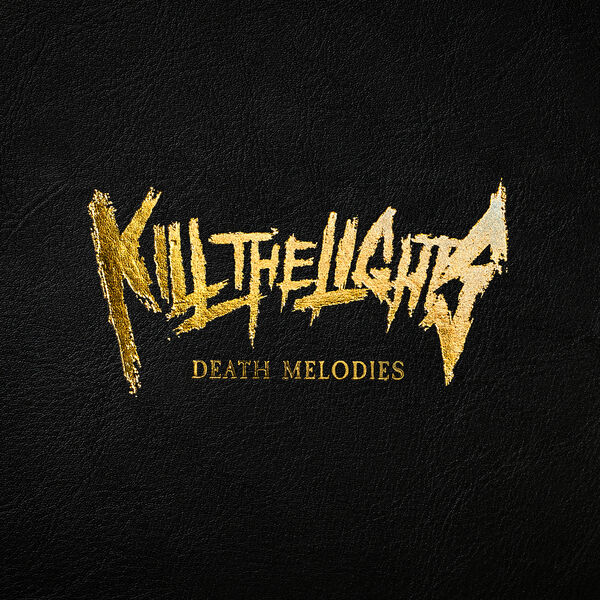 Kill the Lights – Death Melodies (2024) [24Bit-48kHz] FLAC [PMEDIA] ⭐️