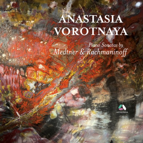 Anastasia Vorotnaya – Medtner: Piano Sonata, Op. 25 No. 2 “Night Wind” – Rachmaninoff: Piano Sonata No. 2 in B-Flat Minor, Op. 36 (1931 Version) (2024)