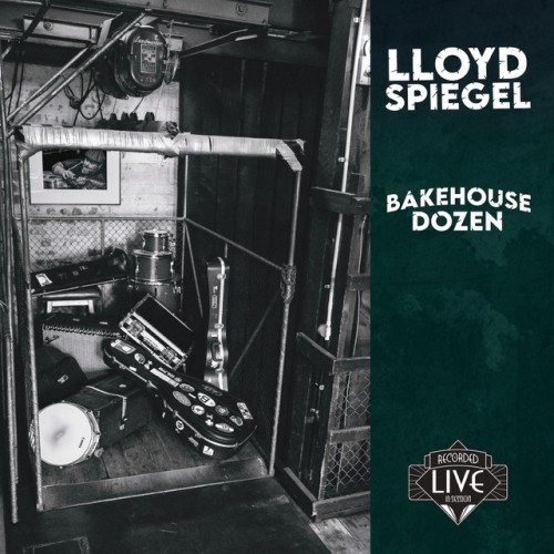 Lloyd Spiegel – Bakehouse Dozen (2023)