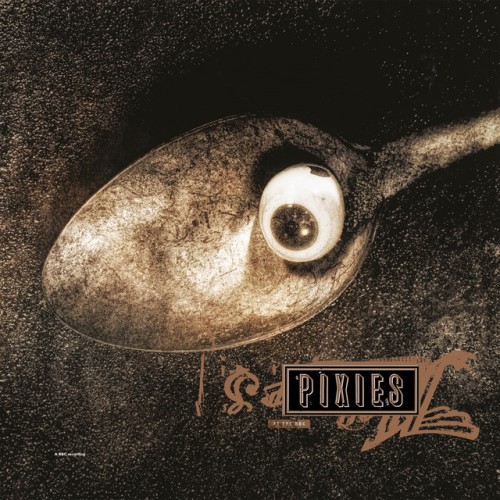 Pixies – Pixies at the BBC, 1988-91 (2024)