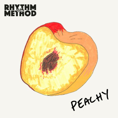 The Rhythm Method – Peachy (2024)