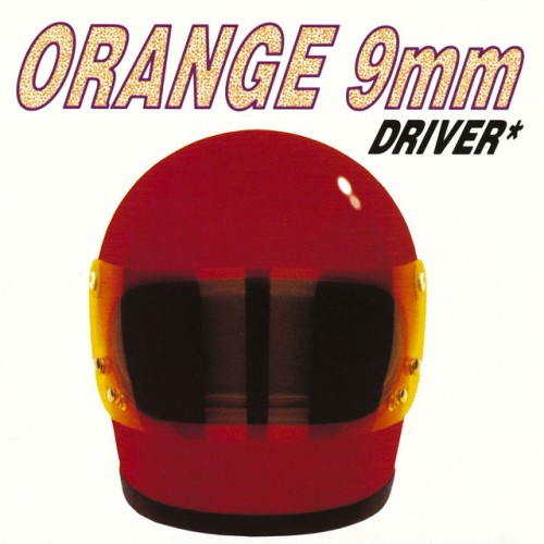 Orange 9mm-Driver Not Included-16BIT-WEB-FLAC-1995-ENViED