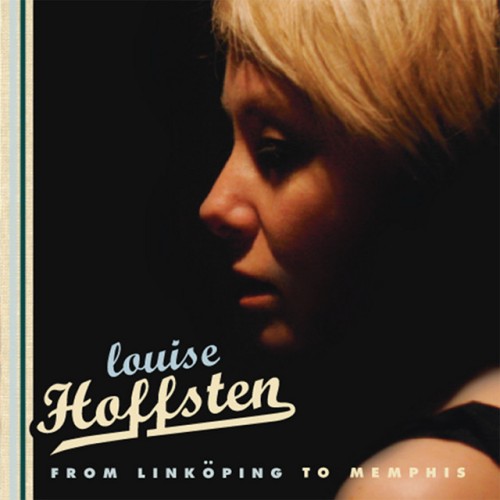 Louise Hoffsten – From Linkoping To Memphis (2005)
