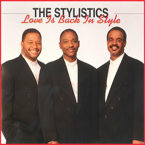 The Stylistics - Love Is Back In Style (2024) Download