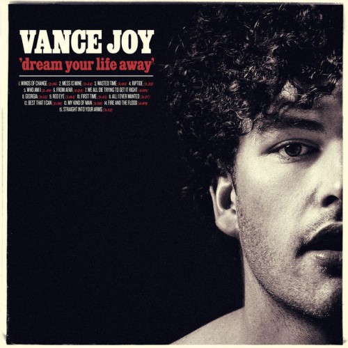 Vance Joy – Dream Your Life Away (2015)