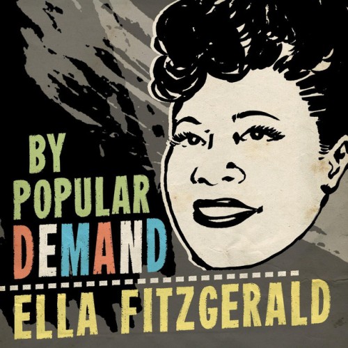 Ella Fitzgerald – By Popular Demand (2024) [16Bit-44.1kHz] FLAC [PMEDIA] ⭐️