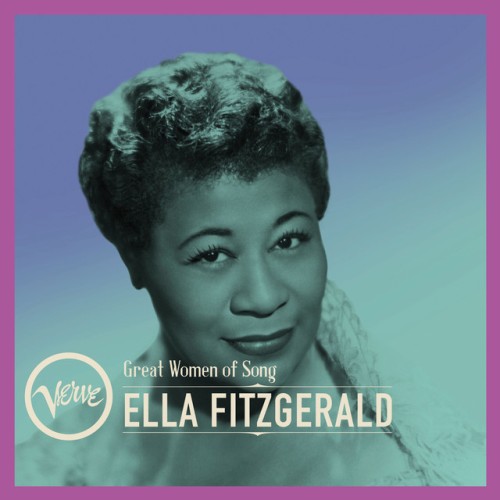 Ella Fitzgerald – Great Women Of Song Ella Fitzgerald (2024) [16Bit-44.1kHz] FLAC [PMEDIA] ⭐️