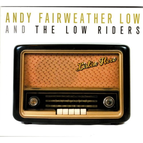Andy Fairweather Low - Listen Here (2017) Download