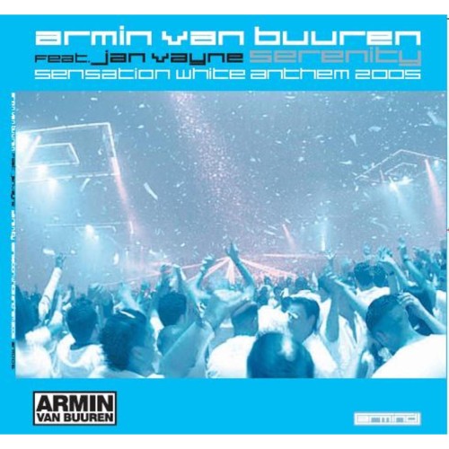 Armin Van Buuren Ft. Jan Vayne – Serenity (Sensation White Anthem 2005) (2005)
