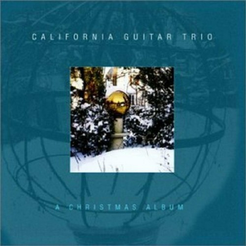 California Guitar Trio – A Christmas Album (2004)