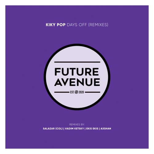 Kiky Pop – Days Off (Remixes) (2024)