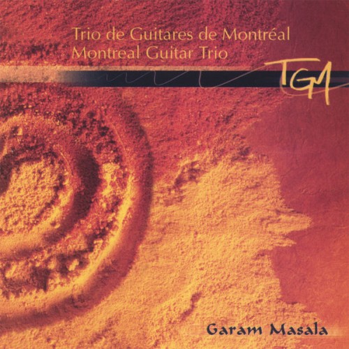 Montréal Guitare Trio – Garam Masala (2002)