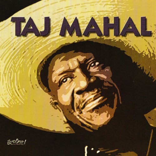 Taj Mahal – Songs For The Young At Heart: Taj Mahal (2006)