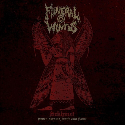 Funeral Winds – Sekhmet (Seven Arrows, Knife And Flame) (2015)
