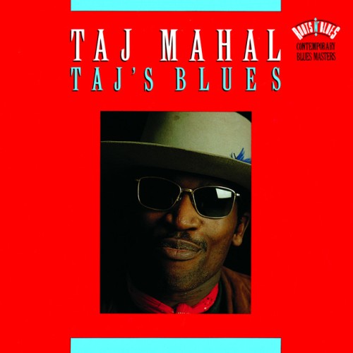 Taj Mahal – Taj’s Blues (1992)