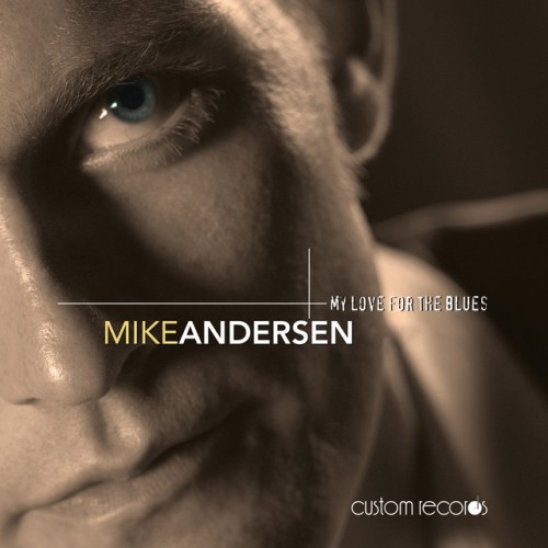 Mike Andersen - My Love For The Blues (2002) Download
