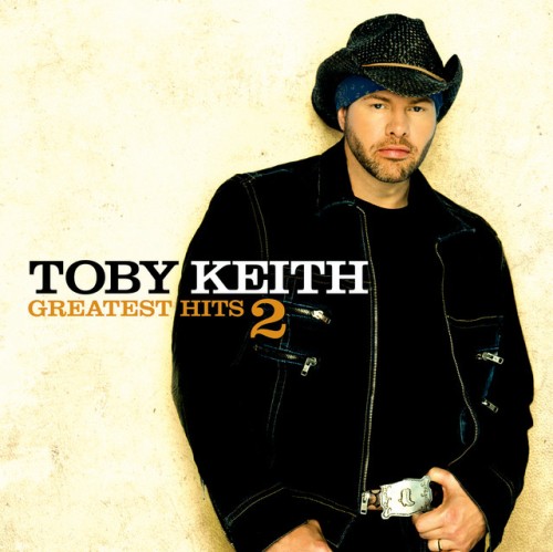 Toby Keith – Greatest Hits 2 (2004)