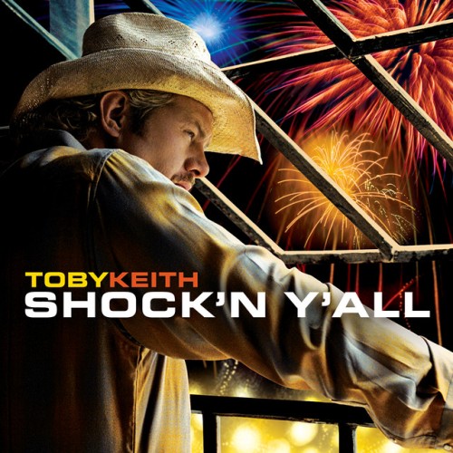Toby Keith – Shock ‘N Y’all (2003)