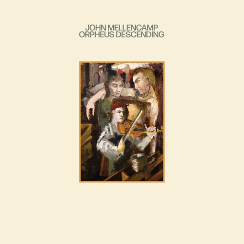 John Mellencamp-Orpheus Descending-CD-FLAC-2023-FORSAKEN