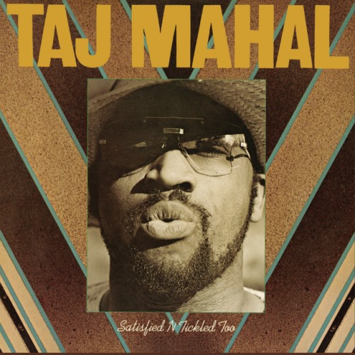 Taj Mahal - Satisfied 'N Tickled Too (2009) Download