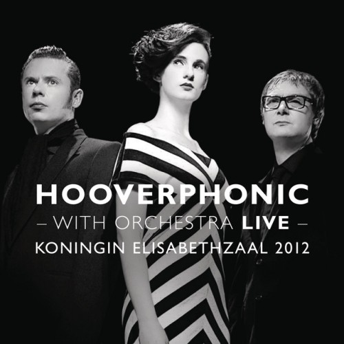 Hooverphonic – With Orchestra Live (2012)