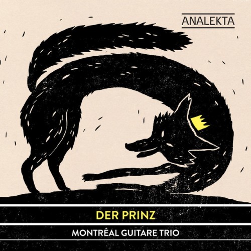 Montréal Guitare Trio – Der Prinz (2014)
