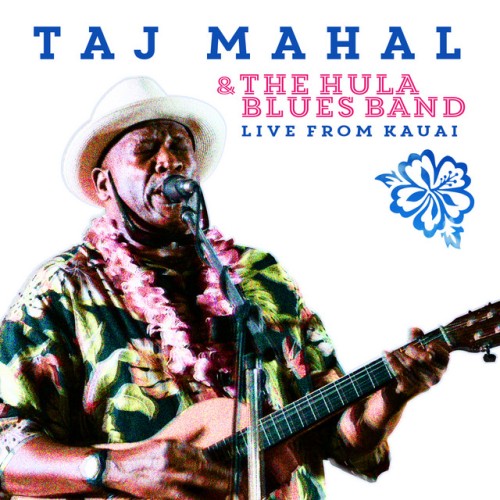 Taj Mahal – And The Hula Blues (2004)