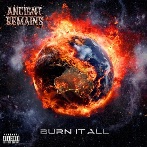 Ancient Remains - Burn It All (2024) Download