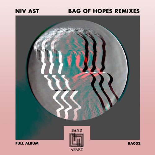 Niv Ast – Bag of Hopes Remixes (2024)
