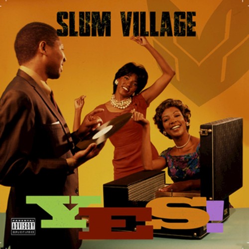 Slum Village& De La Soul – Yes (2015)