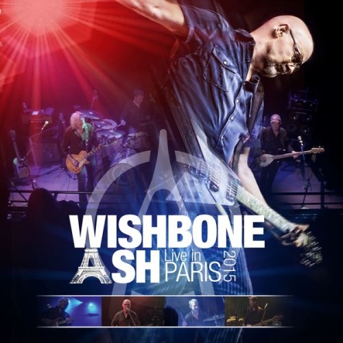 Wishbone Ash - Live In Paris 2015 (2016) Download