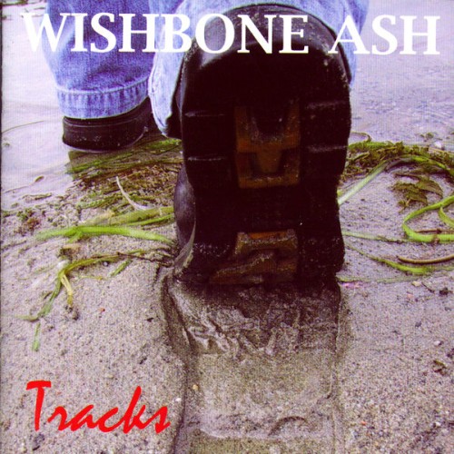 Wishbone Ash – Tracks (2002)