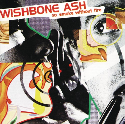 Wishbone Ash – No Smoke Without Fire (2006)