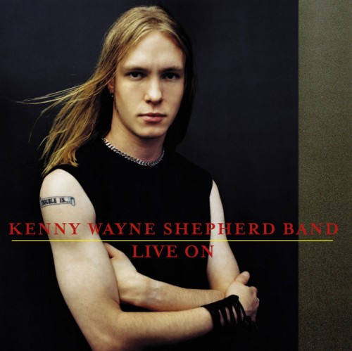 Kenny Wayne Shepherd – Live On (1999)