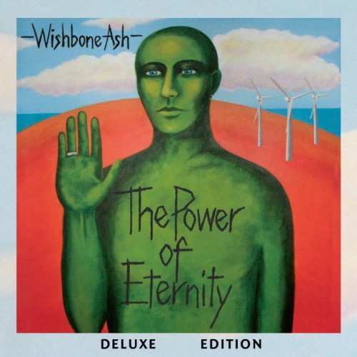 Wishbone Ash-The Power Of Eternity-DELUXE EDITION-16BIT-WEB-FLAC-2007-OBZEN