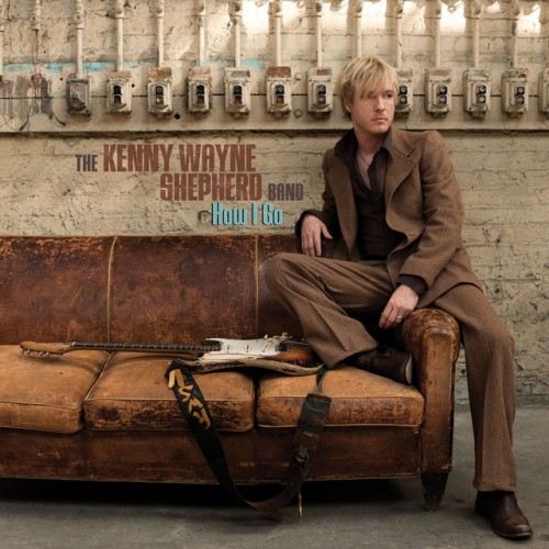 Kenny Wayne Shepherd – How I Go (2011)