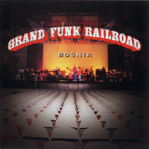 Grand Funk Railroad – Bosnia (1997)