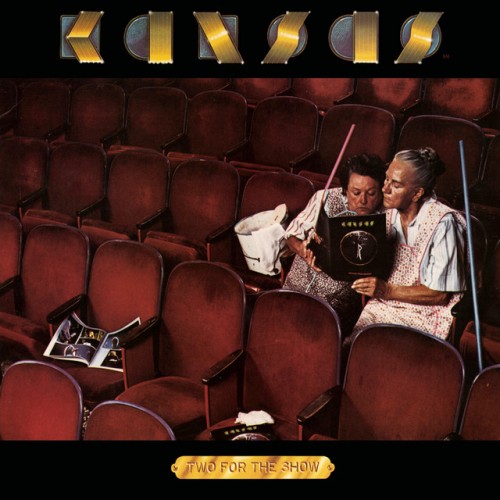 Kansas - Two For The Show (30th Anniversary Edition) (2008) Download