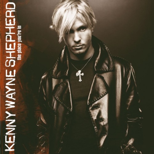 Kenny Wayne Shepherd – The Place You’re In (2004)