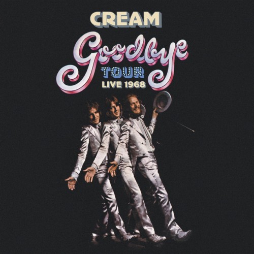 Cream - Goodbye Tour: Live 1968 (2020) Download
