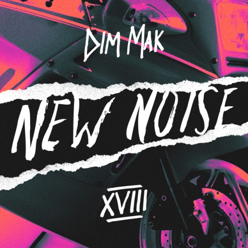 Various Artists – Dim Mak Presents New Noise, Vol. 18 (2021)