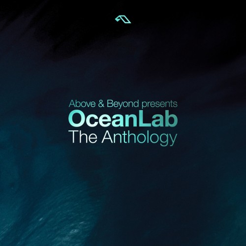 Above and Beyond pres OceanLab-OceanLab The Anthology-(ANJCD140)-24BIT-WEB-FLAC-2024-AFO